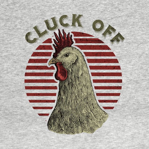 Cluck Off Rooster Daddy by All-About-Words